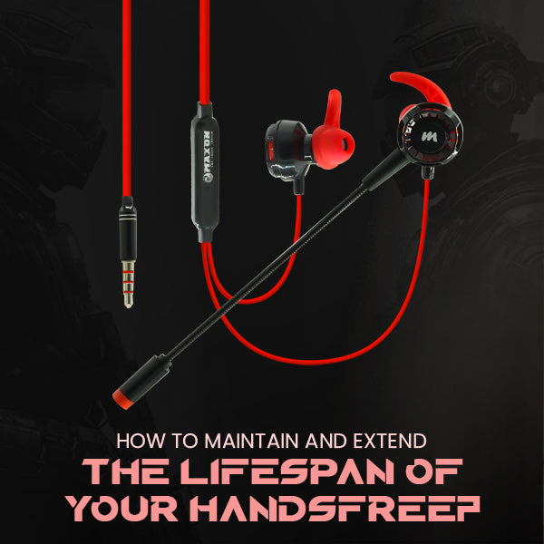 How to Maintain and Extend the Lifespan of Your Handsfree?