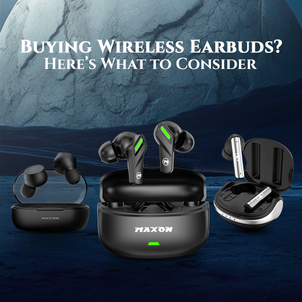 Buying Wireless Earbuds? Here’s What to Consider