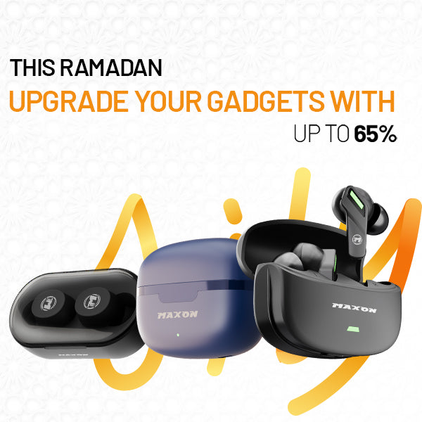 This Ramadan, Upgrade Your Gadgets with Up to 65% OFF