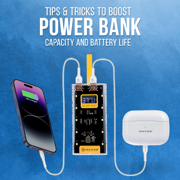 Tips & Tricks to Boost Power Bank Capacity and Battery Life